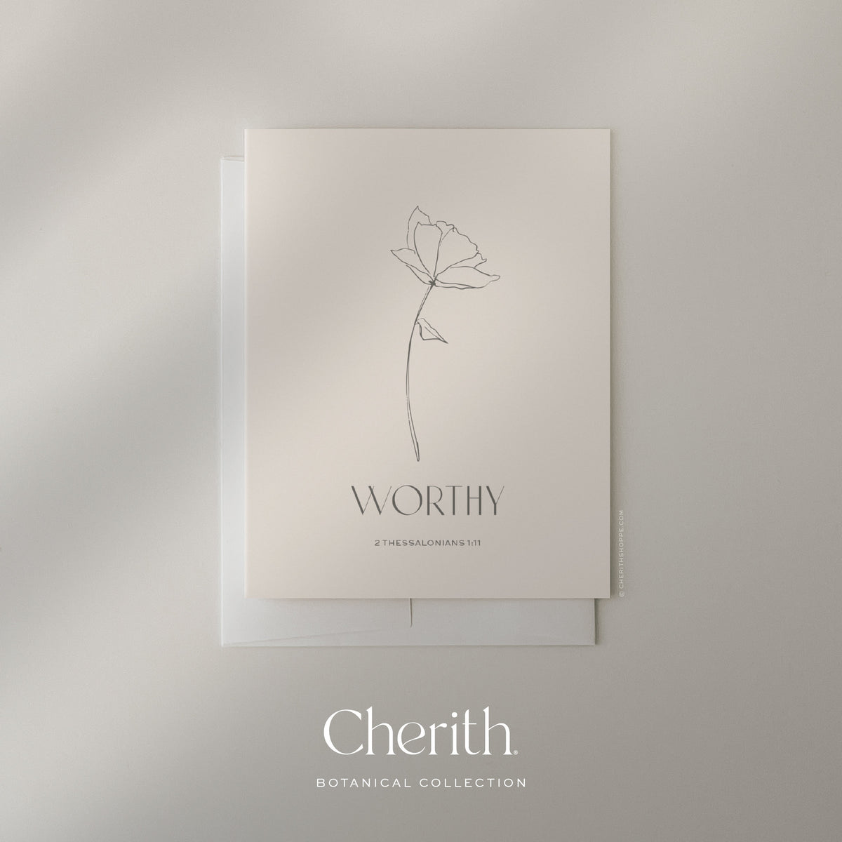Worthy 2 Thessalonians 1:11 card with a hand-drawn flower, by Cherith.